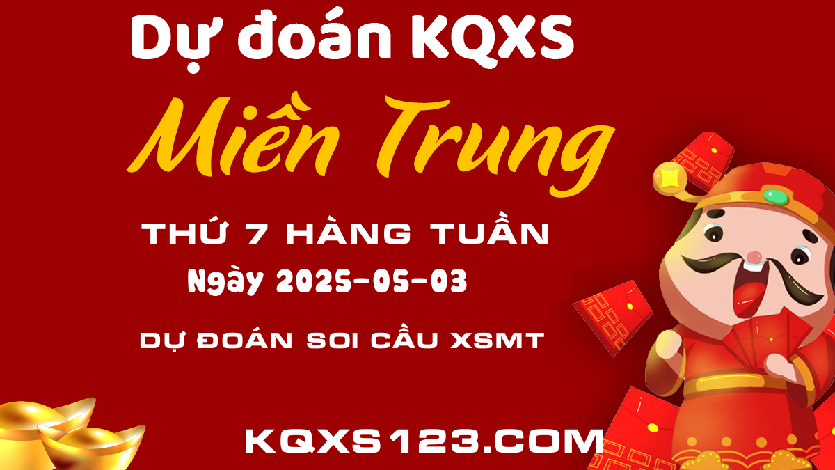 Thống kê và phân tích XSMT ngày 03/05/2025 - Xem ngay kết quả Xổ số Miền Trung
